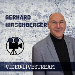 Video & Livestream Gerhard Hirschberger